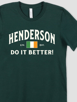 Irish Do It Better : Printed T-Shirts