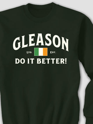 Irish Do It Better : Printed Sweatshirts