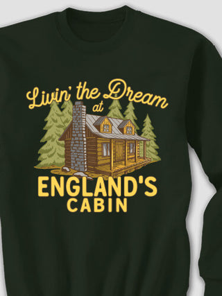 Livin' The Dream Cabin : Printed Sweatshirts