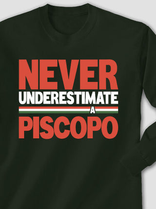 Never Underestimate Italian : Printed Long Sleeves