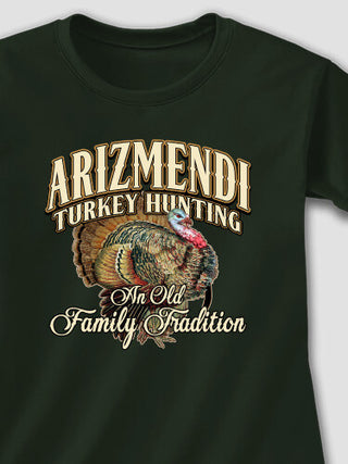 Turkey Hunting Family Tradition : Printed T-Shirts