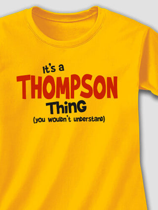 You Wouldn't Understand : Printed T-Shirts