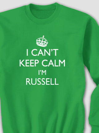 Can't Keep Calm : Printed Sweatshirts