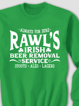 Irish Beer Removal Service : Printed Sweatshirts