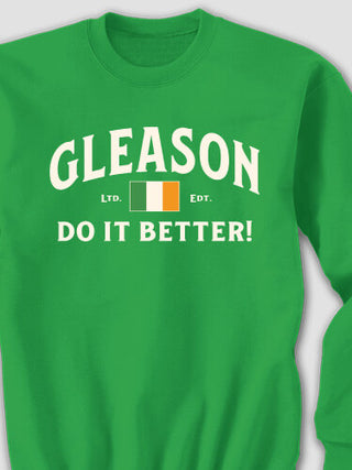 Irish Do It Better : Printed Sweatshirts