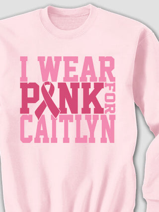 I Wear Pink : Printed Sweatshirts
