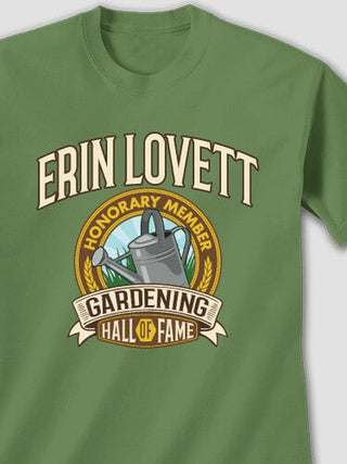 Gardening Hall Of Fame : Printed T-Shirts