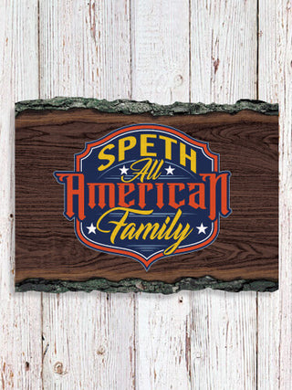 All-American Family : Faux Sliced Log Plaque