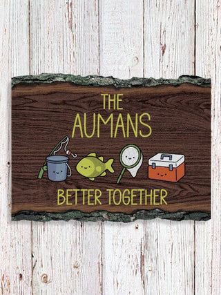 Better Together Fishing : Faux Sliced Log Plaque