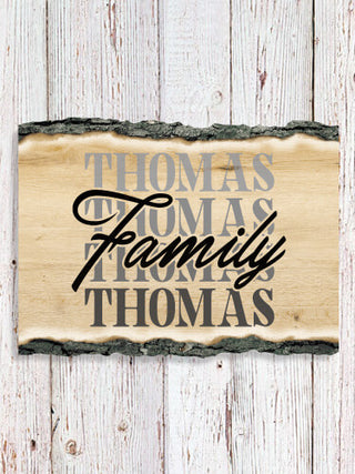 Family Repeat : Faux Sliced Log Plaque