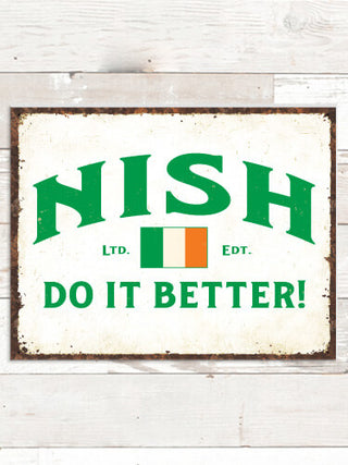 Irish Do It Better : Tin Signs