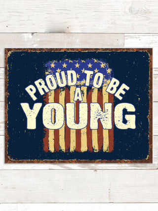 Proud To Be : Tin Signs