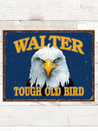 Tough Old Bird : Tin Signs