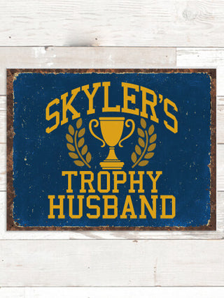 Trophy Husband : Tin Signs