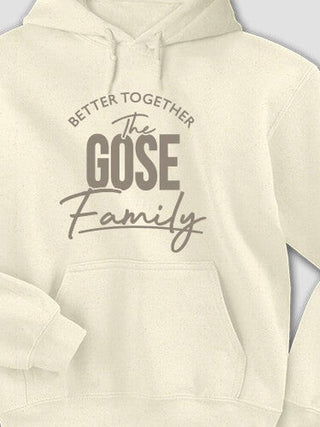 Better Together Family : Printed Hoodies
