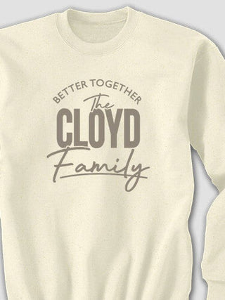 Better Together Family : Printed Sweatshirts