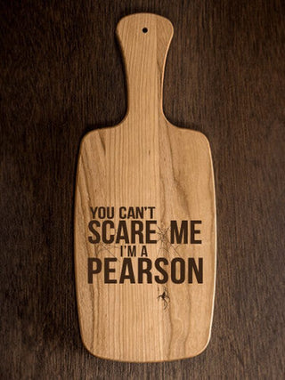 Can't Scare Me : Cheese Boards - Engraved