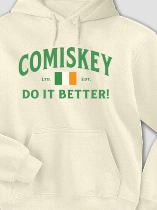 Irish Do It Better : Printed Hoodies