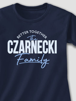 Better Together Family : Printed T-Shirts