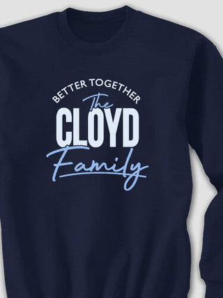 Better Together Family : Printed Sweatshirts