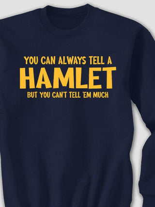 Can't Tell 'Em Much : Printed Sweatshirts