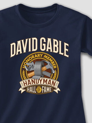Handyman Hall Of Fame : Printed T-Shirts