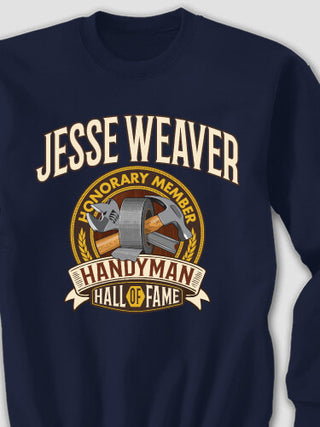 Handyman Hall Of Fame : Printed Sweatshirts