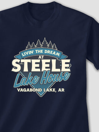 Livin' The Dream Lake House : Printed T-Shirts