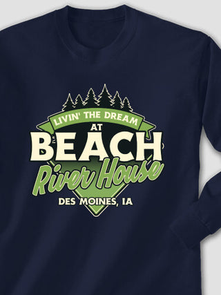 Livin' The Dream River House : Printed Long Sleeves