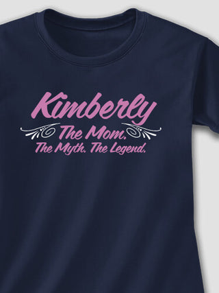 Mom Myth Legend : Printed T-Shirts