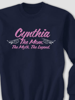 Mom Myth Legend : Printed Sweatshirts
