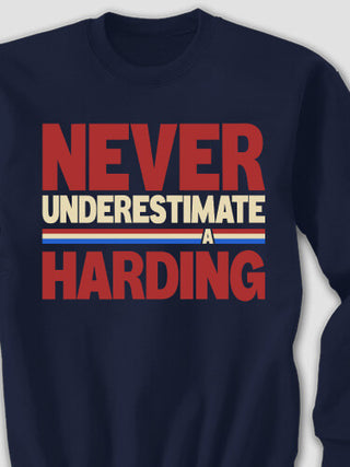 Never Underestimate : Printed Sweatshirts
