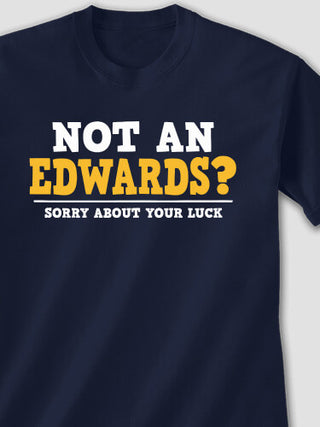 Sorry About Your Luck : Printed T-Shirts