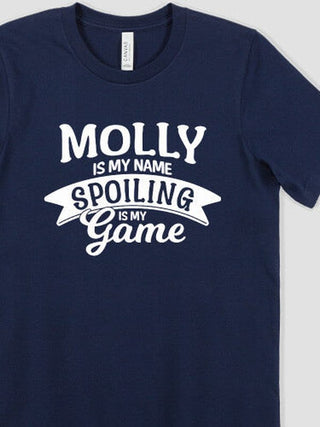 Spoiling Is My Game : Premium Printed T-Shirts