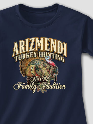 Turkey Hunting Family Tradition : Printed T-Shirts