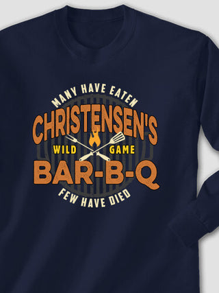 Wild Game Few Have Died BBQ : Printed Long Sleeves