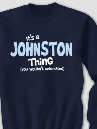 You Wouldn't Understand : Printed Sweatshirts