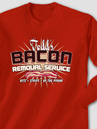 Bacon Removal Service : Printed Long Sleeves