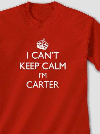 Can't Keep Calm : Printed T-Shirts