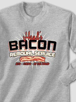 Bacon Removal Service : Printed Long Sleeves