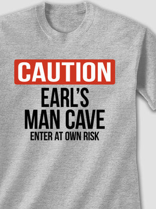Caution Man Cave : Printed T-Shirts