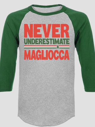 Never Underestimate Italian : Printed Raglan Shirts