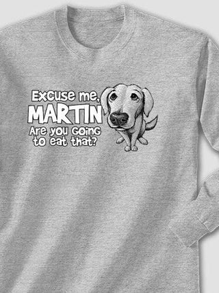 Excuse Me Dog : Printed Long Sleeves