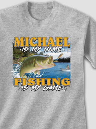 Fishing is my Game : Printed T-Shirts