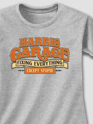 Fixing Everything Garage : Printed T-Shirts