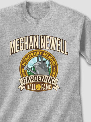 Gardening Hall Of Fame : Printed T-Shirts
