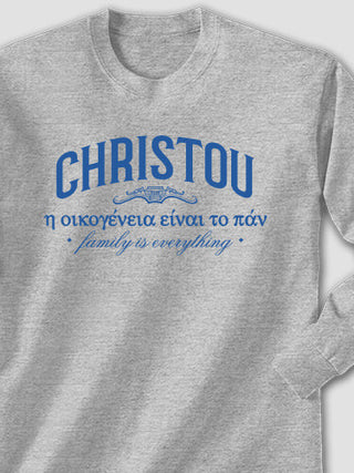 Greek Family Is Everything : Printed Long Sleeves
