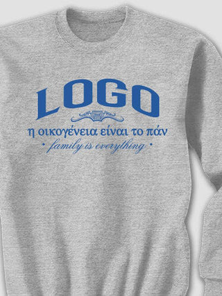 Greek Family Is Everything : Printed Sweatshirts