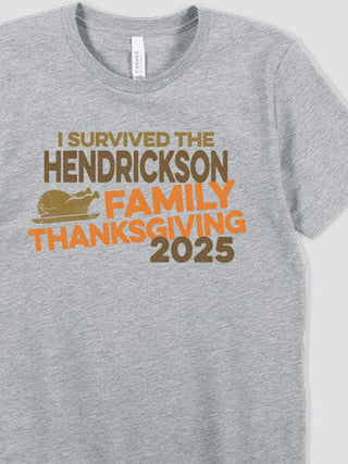 I Survived Thanksgiving : Premium Printed T-Shirts
