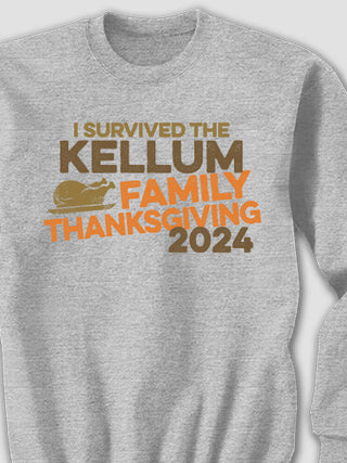 I Survived Thanksgiving : Printed Sweatshirts